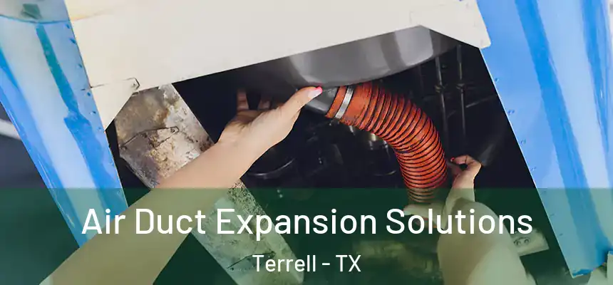  Air Duct Expansion Solutions Terrell - TX