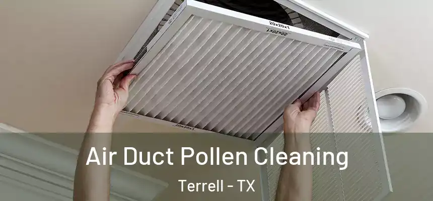  Air Duct Pollen Cleaning Terrell - TX