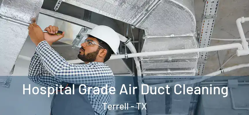  Hospital Grade Air Duct Cleaning Terrell - TX