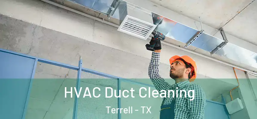  HVAC Duct Cleaning Terrell - TX