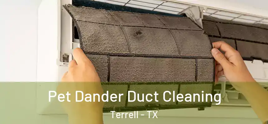  Pet Dander Duct Cleaning Terrell - TX