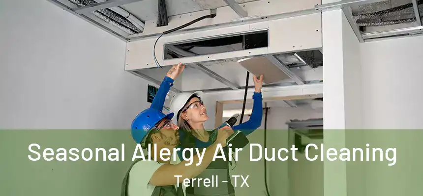  Seasonal Allergy Air Duct Cleaning Terrell - TX
