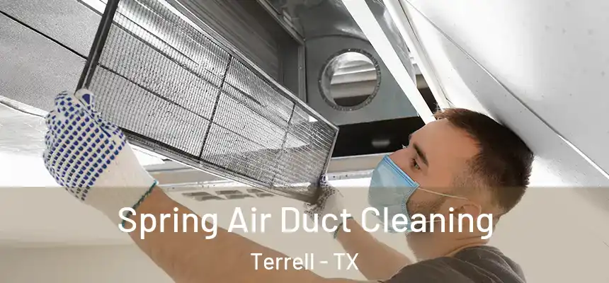  Spring Air Duct Cleaning Terrell - TX
